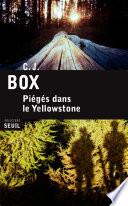 Piégés dans le Yellowstone
