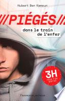 Piégés (Tome 1) - Dans le train de l'enfer