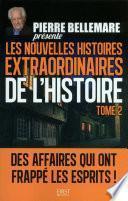 Pierre Bellemare présente les Nouvelles Histoires extraordinaires de l'Histoire -