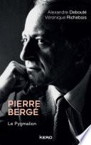 Pierre Bergé. Le Pygmalion