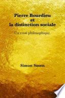 Pierre Bourdieu et la Distinction Sociale