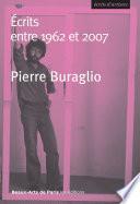 Pierre Buraglio. Écrits entre 1962 et 2007