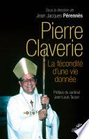 Pierre Claverie, la fécondité d'une vie donnée