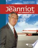 Pierre Jeanniot - Aux commandes du ciel