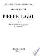 Pierre Laval: De la reconquête du pouvoir à l'exécution