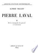 Pierre Laval: De la reconquête du pouvoir à l'exécution