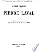 Pierre Laval: Des annés obscures à la disgrâce du 13 décembre 1940