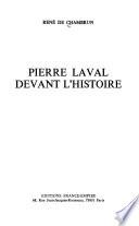 Pierre Laval devant l'histoire
