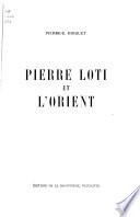 Pierre Loti et l'Orient