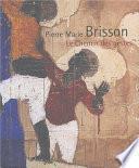 Pierre Marie Brisson, le chemin des gestes