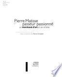 Pierre Matisse, passeur passionné