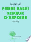 Pierre Rabhi semeur d'espoirs