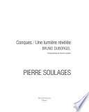 Pierre Soulages, Conques, une lumière révélée