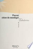 Pierrot, chien de mendigot