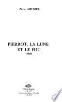 Pierrot, la lune et le fou