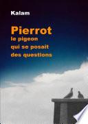 Pierrot le pigeon qui se posait des questions