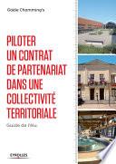 Piloter un contrat de partenariat dans une collectivité territoriale
