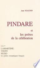 Pindare et les poètes de la célébration (5). Les poètes romantiques français après 1830