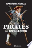 Pirates au jour le jour