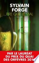 Pire que le mal