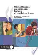 PISA Compétences en sciences, lecture et mathématiques Le cadre d'évaluation de PISA 2006