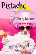 Pistache & Rhum banane