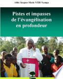 Pistes et impasses de l'évangélisation en profondeur dans l'Eglise catholique en RDC.