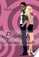 Pistolet et hauts talons