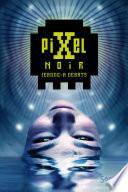 Pixel noir