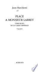 Place à Monsieur Larrey