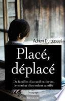 Placé, déplacé