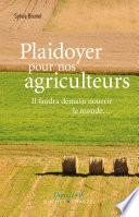 Plaidoyer pour nos agriculteurs