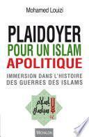 Plaidoyer pour un islam apolitique