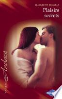 Plaisirs secrets (Harlequin Audace)