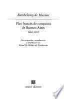Livre Plan francés de conquista de Buenos Aires, 1660-1693