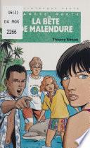 Planète verte : La Bête de Malendure