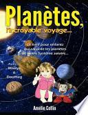 Planetes, L'Incroyable Voyage...