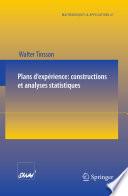 Plans d'expérience: constructions et analyses statistiques