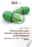 Plantes médicinales Activités antioxydantes et antibactériennes
