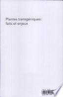 Plantes transgéniques : faits et enjeux