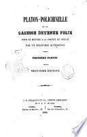 Platon-Polichinelle, ou La sagesse devenue folie, pour se mettre a la portee du siecle [A. Martinet]