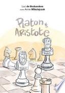 Platon vs Aristote. Une initiation joyeuse à la controverse philosophique