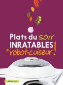 Plats du soir inratables au robot-cuiseur !