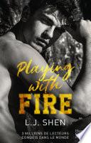 Playing with fire