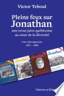 Pleins feux sur Jonathan, une revue juive québécoise au cœur de la diversité Une rétrospective : 1981 – 1986
