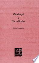 Pli selon Pli de Pierre Boulez