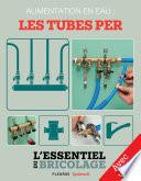 Plomberie : Alimentation en eau - les tubes PER - Avec vidéo