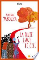 PLUIE LAVE LE CIEL (LA)