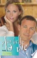 Plus Belle la vie T5 - Inconnu du Mistral