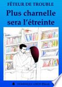 PLUS CHARNELLE SERA L’ÉTREINTE